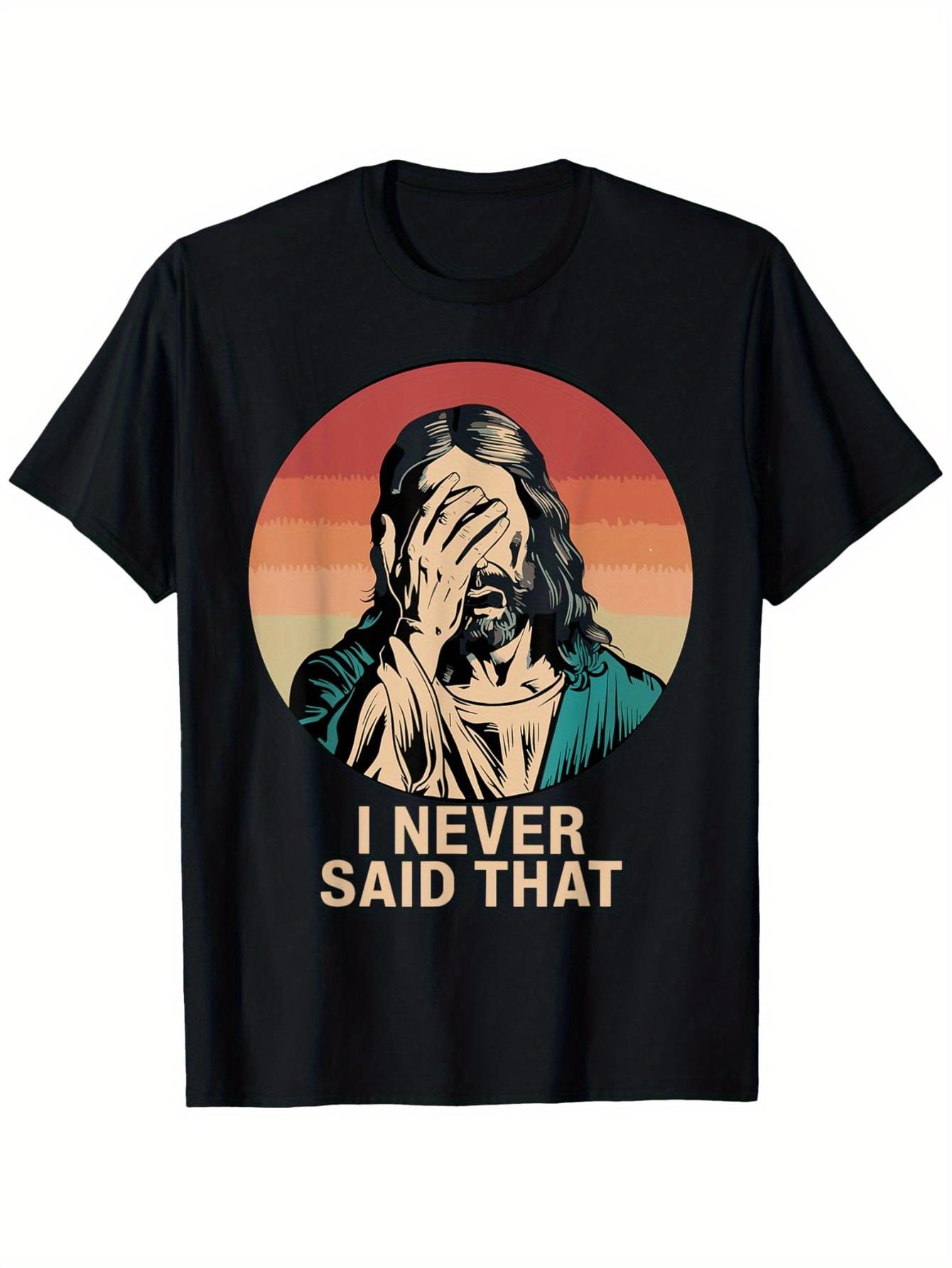 Street Style Fashion Quotes - 今まで言ったことも聞いたこともないジョークが書かれた面白いクリスチャンTシャツ。男女兼用、ストリートスタイルTシャツ、やや伸縮性あり、レギュラーフィット、クルーネック、半袖、ユーモラスな引用プリント、教会、カジュアル、レジャーウェアに適しています。