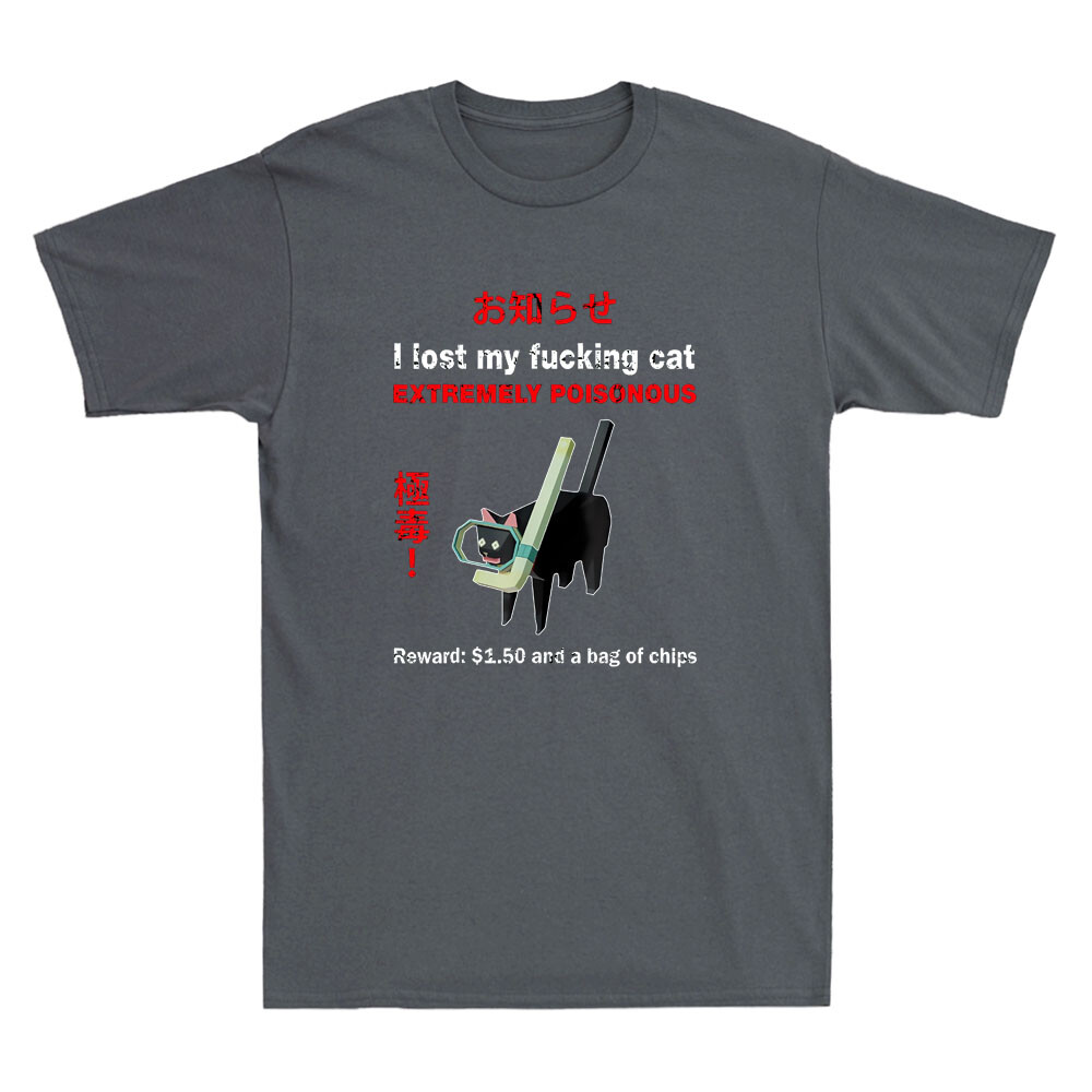 I Lost My Fvcking Cat Extremel - Street Fashion Quotes のレビューと価格