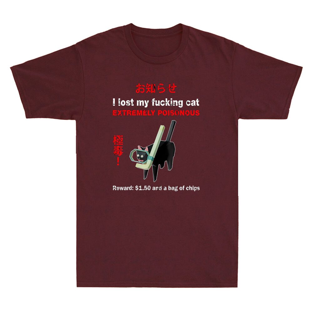 I Lost My Fvcking Cat Extremel - Street Fashion Quotes のレビューと価格
